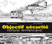 Picture of Objectif sécurité. Histoires authentiques