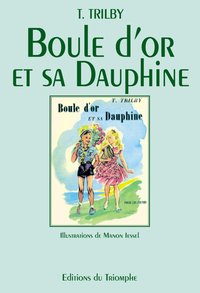 Image de Boule d'Or et Sa Dauphine