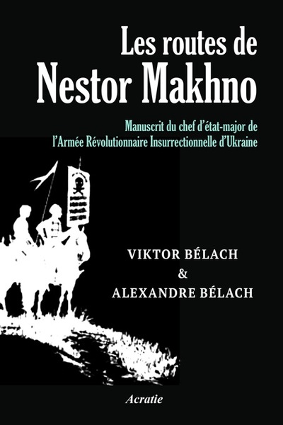 Picture of Les routes de Nestor Makhno