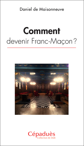 Image de Comment devenir Franc-Maçon ?