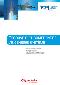 Picture of Découvrir et comprendre d'ingénierie système-Sous la Dir.de Serge Fiorèse et Jean.-Pierre Meinadier