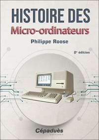 Image de Histoire des Micro-ordinateurs 2e édition