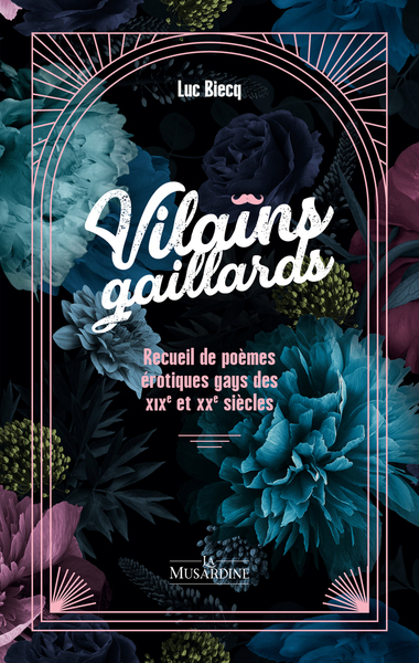 Image de Vilains Gaillards - Recueil de poèmes érotiques gays du XIXe et XXe siècles