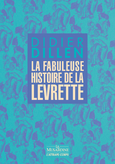 Image de La fabuleuse histoire de la levrette