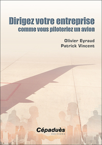 Image de Dirigez votre entreprise comme vous piloteriez un avion