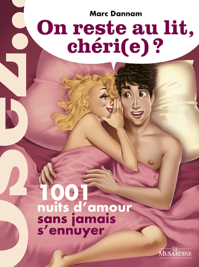 Image de On reste au lit, chéri(e) ? - 1001 nuits d'amour sans jamais s'ennuyer