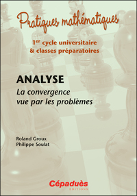 Image de Analyse : la convergence vue par les problèmes + Corrigés