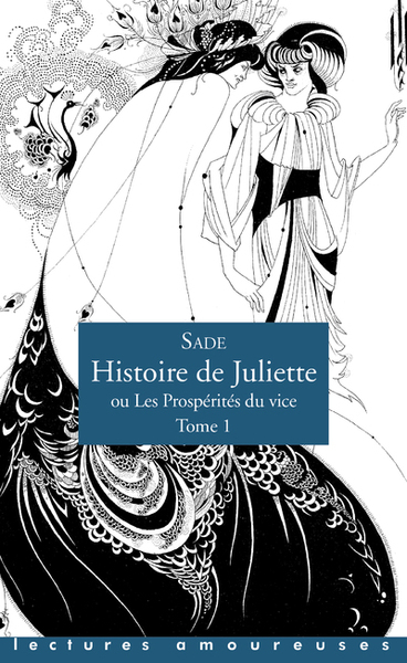 Picture of Histoire de Juliette, ou Les Prospérités du vice - Tome 1