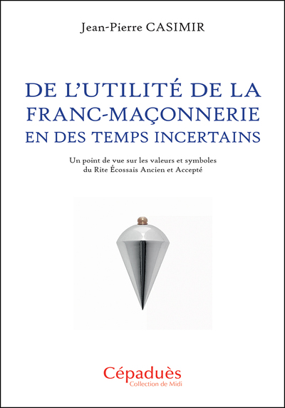 Picture of De l’utilité de la franc-maçonnerie en des temps incertains