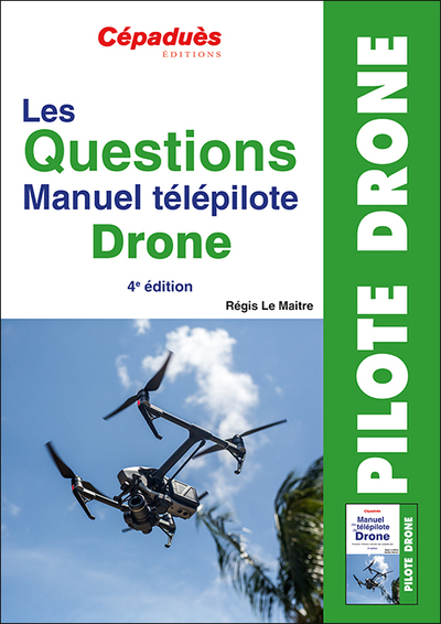 Picture of Les Questions Manuel télépilote Drone. 4e édition QCM Drone