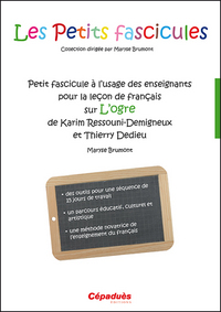 Picture of Petit fascicule à l'usage des enseignants pour la leçon de français sur L'Ogre de Karim Ressouni-Dem