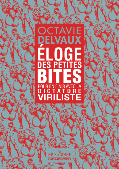 Picture of Eloge des petites bites - Pour en finir avec la dictature viriliste