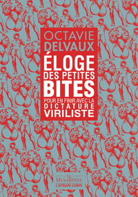 Picture of Eloge des petites bites - Pour en finir avec la dictature viriliste