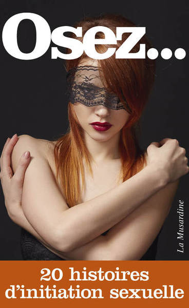 Picture of Osez 20 histoires d'initiation sexuelle