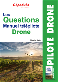 Image de Les Questions Manuel Télépilote Drone