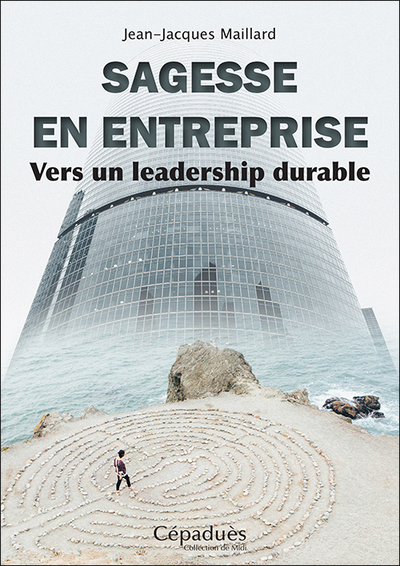 Image de Sagesse en entreprise. Vers un leadership durable