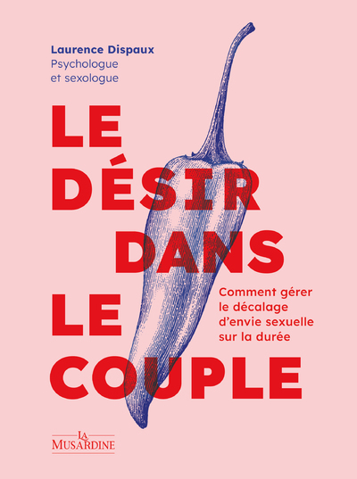 Image de Le désir dans le couple - Comment gérer le décalage d'envie sexuelle sur la durée