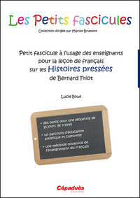 Picture of Petit fascicule à l'usage des enseignants pour la leçon de français sur les Histoires pressées de Be