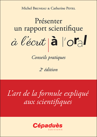 Image de Présenter un rapport scientifique à l'écrit, à l'oral - Conseils pratiques 2e édition
