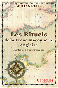 Picture of Les Rituels de la Franc-Maçonnerie Anglaise expliqués aux Français