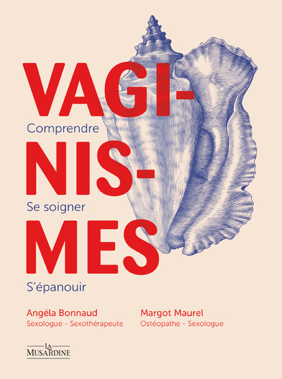 Image de Vaginismes : comprendre, se soigner, s'épanouir