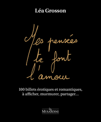 Picture of Mes pensées te font l'amour - 100 billets érotiques et romantiques, à afficher, murmurer, partager
