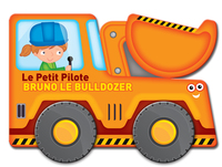 Picture of Le petit pilote Bruno le bulldozer