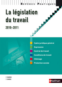 Image de LA LEGISLATION DU TRAVAIL 2010/2011 - REPERES PRATIQUES N06