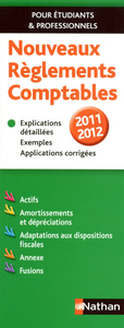 Image de NOUVEAUX REGLEMENTS COMPTABLES 2011/2012