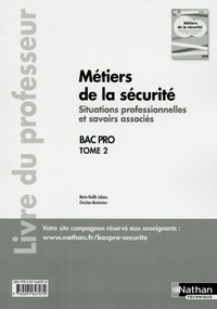 Picture of Métiers de la sécurité - Situations professionnelles et savoirs associés Tome 2 Bac pro - prof 2016