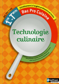 Picture of Technologie culinaire - 1re et Term Bac Pro Cuisine Livre de l'élève