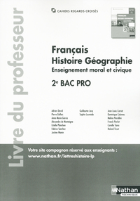 Picture of Français Histoire-Géographie EMC 2ème Bac Pro (cahiers regards croisés) Professeur 2018