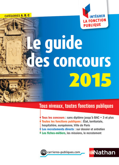 Image de LE GUIDE DES CONCOURS 2015 N19 CATEGORIES A,B,C (INTEGRER LA FONCTION PUBLIQUE)