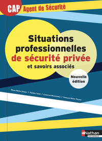 Picture of Situations professionnelles de sécurité privée et savoirs associés - CAP Agent de Sécurité - Elève