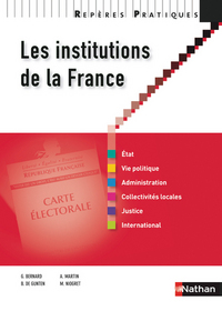 Image de LES INSTITUTIONS DE LA FRANCE 2009 - REPERES PRATIQUES N07