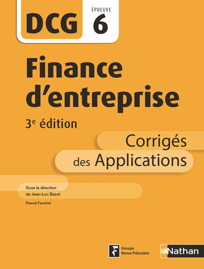 Picture of Finance d'entreprise - DCG - Epreuve 6 - Corrigés des applications 2017