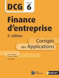 Picture of Finance d'entreprise - DCG - Epreuve 6 - Corrigés des applications 2017