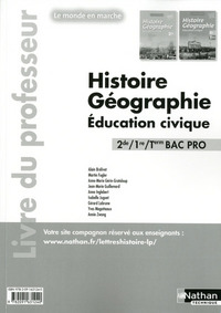 Picture of Histoire- Géographie- Education civique - 2de/ 1re/ Term Bac Pro Le monde en marche Professeur