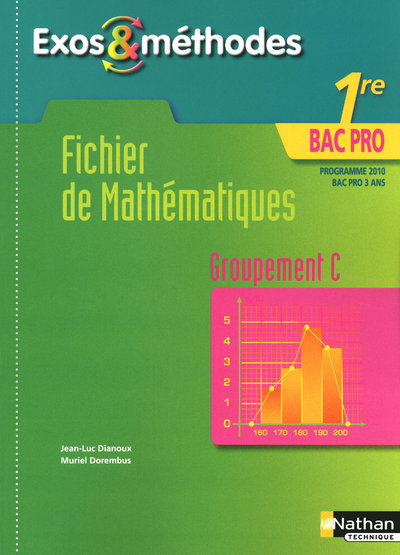 Picture of Fichier de Mathématiques - 1re Bac Pro Groupement C Exos et méthodes Livre de l'élève