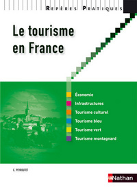 Picture of LE TOURISME EN FRANCE 2010 - REPERES PRATIQUES