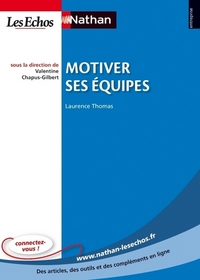 Image de Motiver ses équipes Entreprise Nathan-Les Echos