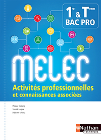 Picture of Activités professionnelles et connaissances associées - 1ère/Term Bac pro MELEC - Elève - 2018