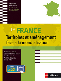 Picture of LA FRANCE - TERRITOIRES ET AMENAGEMENT FACE A LA MONDIALISATION -NOUVEAUX CONTINENTS- 2011
