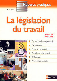 Picture of LA LEGISLATION DU TRAVAIL 2007/2008 - REPERES PRATIQUES N06
