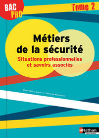 Picture of Métiers de la sécurité - Situations professionnelles et savoirs associés Tome 2 Bac pro - élève 2016