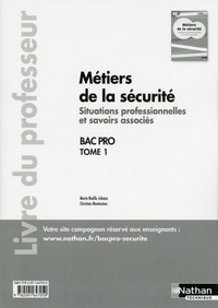 Picture of Métiers de la sécurité - Situations professionnelles et savoirs associés Tome 1 Bac pro - Prof 2016