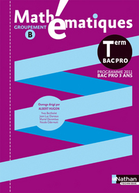 Picture of Mathématiques - Term Pro Bac Pro Groupement B Livre de l'élève