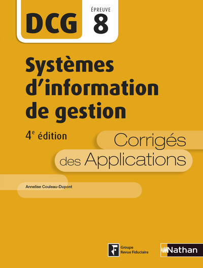 Picture of Systèmes d'information de gestion - Epreuve 8 DCG - Corrigés des applications - 2016
