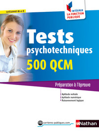 Image de Tests psychotechniques - 500 QCM Catégories B et C Intégrer la fonction publique