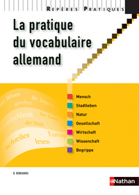Image de LA PRATIQUE DU VOCABULAIRE ALLEMAND 2009 - REPERES PRATIQUES